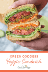 Green Goddess Veggie Sandwich! This sandwich is layered with flavor and packed with vegetables!