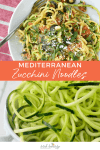 Mediterranean Zucchini Noodles! You are going to love these easy, low-carb noodles. Besides being so healthy, this pasta comes together in just 20 minutes.