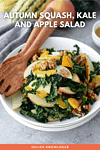 Autumn Squash, Kale and Apple Salad