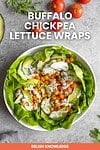 Buffalo Chickpea Lettuce Wraps