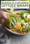 Buffalo Chickpea Lettuce Wraps