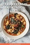 Cranberry Bean Pasta Fagioli