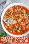 Tomato basil Tortellini Soup