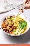 Easy Vegan Ramen Soup