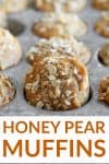 Honey Pear Muffins with texts