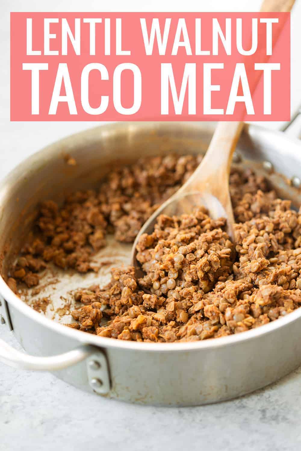 Lentil Walnut Taco Meat - Delish Knowledge