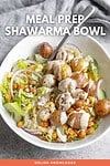 Meal Prep Shawarma Bowl