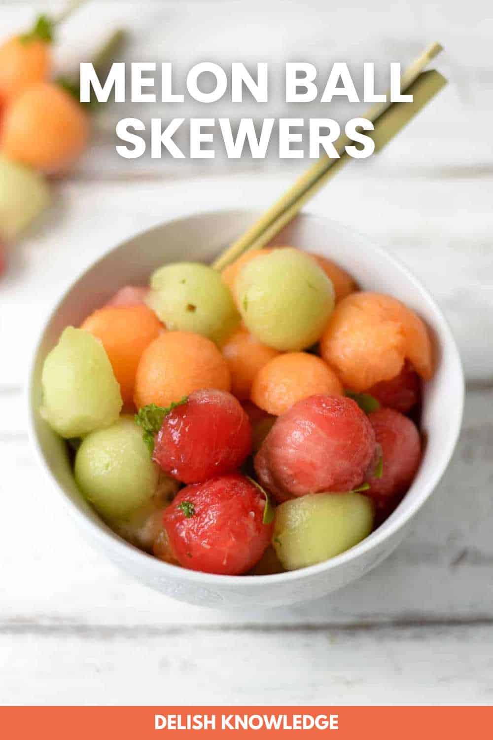 Melon Ball Skewers with BasilMint Dressing Delish Knowledge