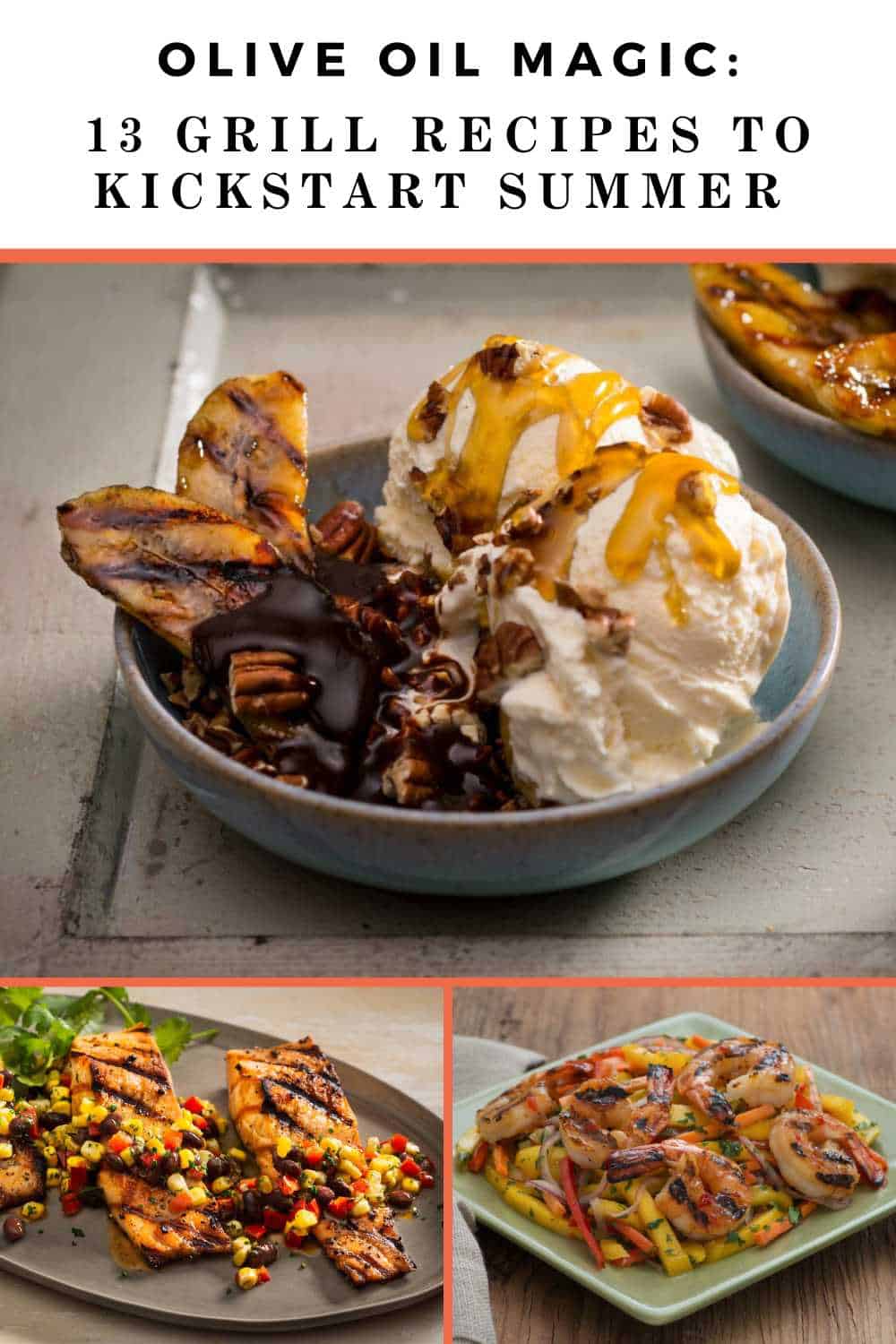 Olive Oil Magic 13 Grill Recipes to Kickstart Summer Delish Knowledge