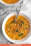 Red Lentil Curry Soup