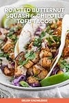 Roasted Butternut Squash & Chipotle Tofu Tacos