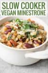 slow cooker vegan minestrone soup