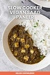 Slow Cooker Vegan Saag Paneer