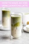 Iced Vanilla Matcha Latte