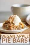 Vegan Apple Pie Bars with texts