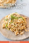 Vegan Kimchi Fried Rice