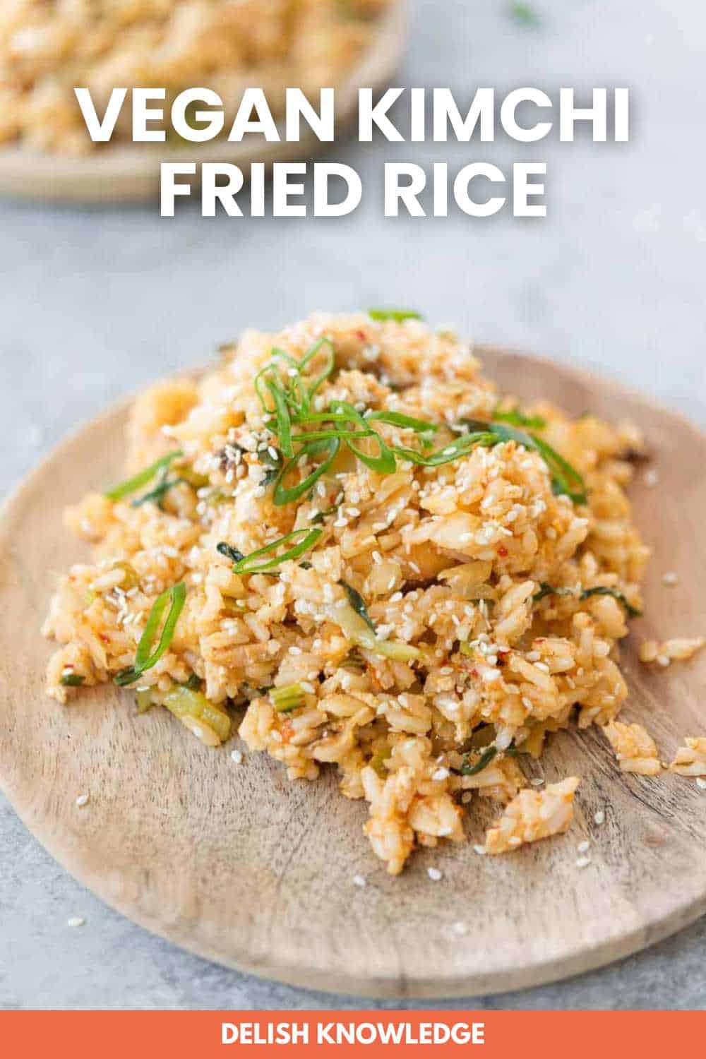 Vegan Kimchi Fried Rice - Delish Knowledge