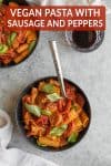 Vegan Rigatoni with Sausage and Peppers with texts