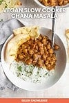 Vegan Slow Cooker Chana Masala