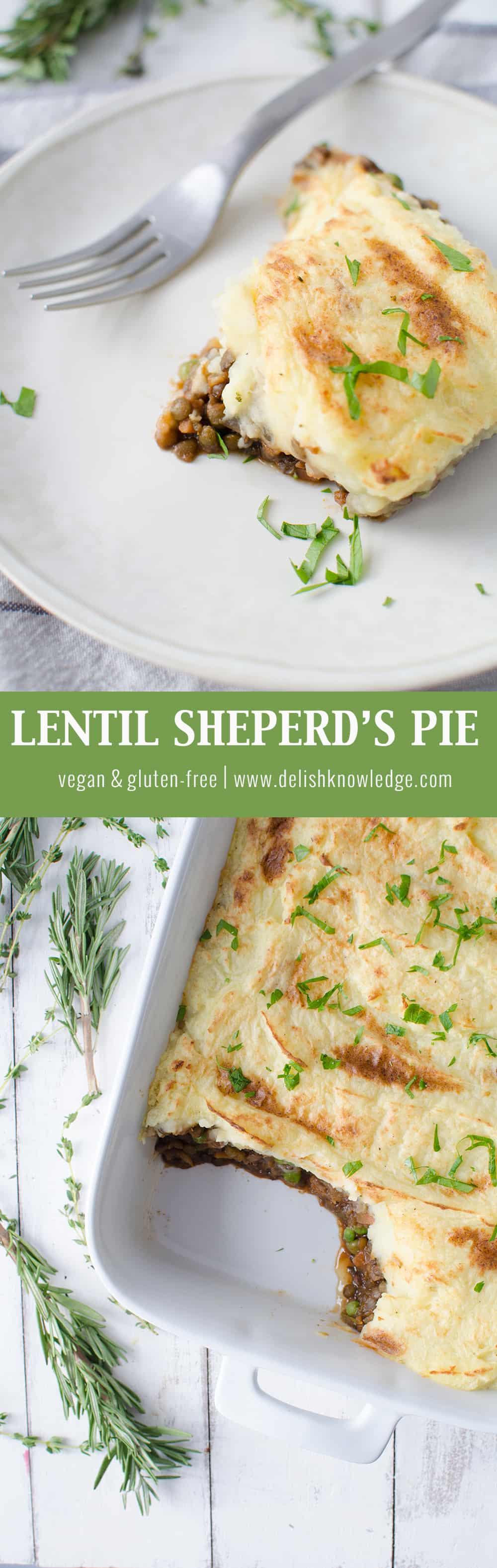 Lentil Shepherd'S Pie! A Rich, Vegan Lentil Stew Topped With Homemade Mashed Potatoes. | Www.delishknowledge.com