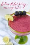 Blackberry And Lime Margaritas