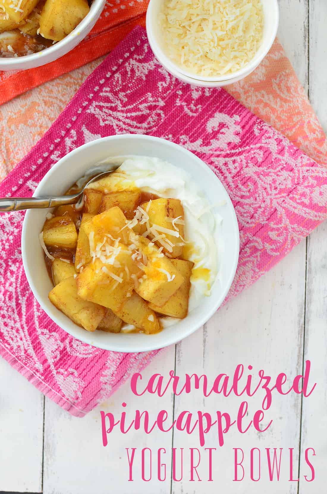 Caramelized Pineapple Yogurt Bowls! You'Ve Gotta Try These, So Simple Just 6 Ingredients. Caramelized Coconut Pineapple Over Creamy Yogurt. #Vegetarian #Healthy | Www.delishknowledge.com