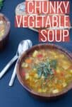 Chunky Vegetable Soup! A healthy, simple soup that's perfect anytime of the year. Vegeables and potatoes simmered in a lightly spiced broth. Served with quinoa. #Vegan and #GlutenFree