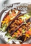 high protein lentil tacos