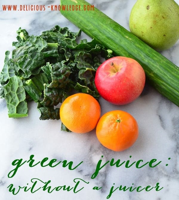 How to Juice Without a Juicer - The Wheatless Kitchen