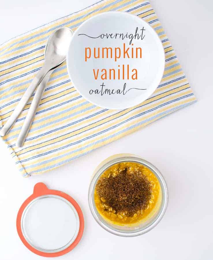 The Easiest Way To Eat Healthy In The Morning- Overnight Pumpkin Vanilla Oatmeal! Mix Everything Together In The Evening And It'S Good To Go In The Morning! 