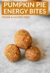 pumpkin pie energy balls with texts