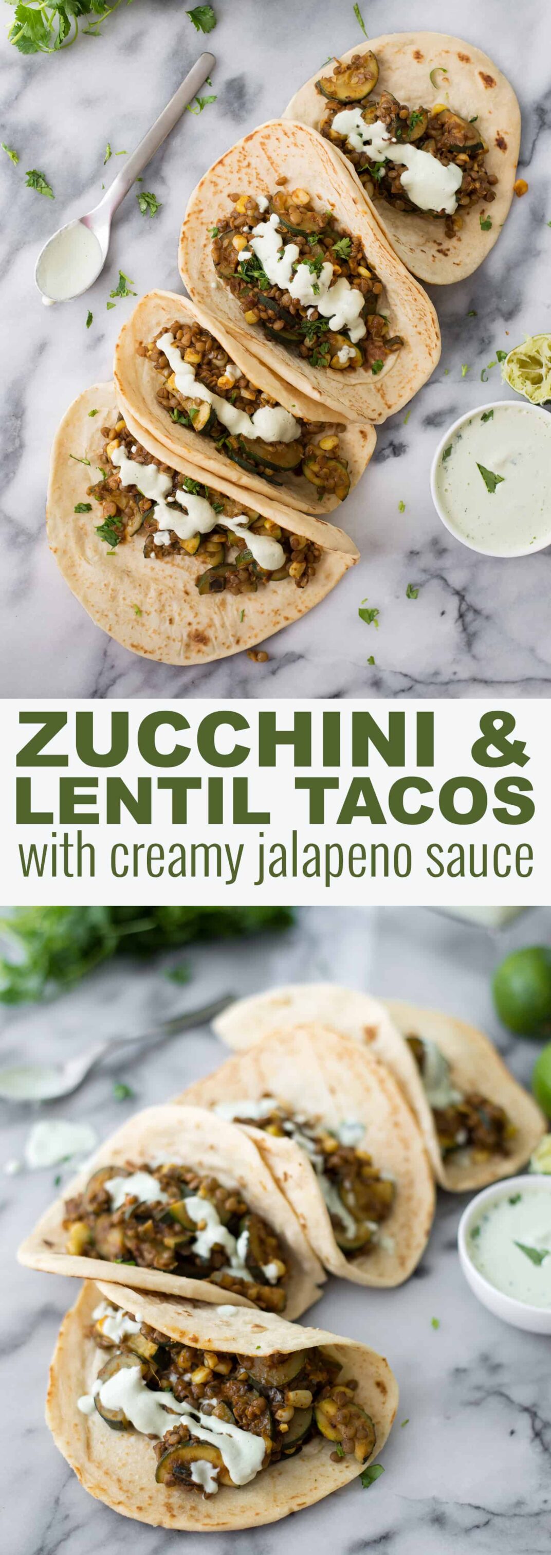 Zucchini and Lentil Tacos! A perfect vegan dinner. Spicy zucchini and corn, lentils with a creamy jalapeno-lime sauce. | www.delishknowledge.com