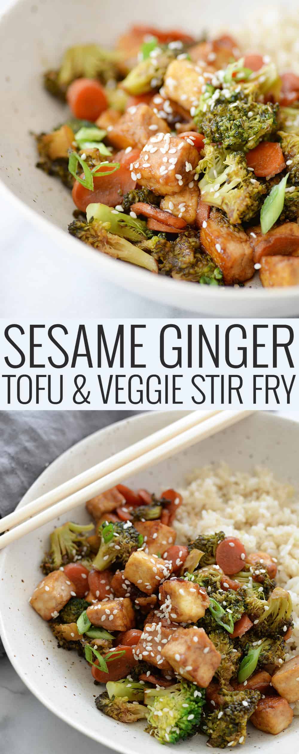 Sesame Ginger Tofu and Veggie Stir Fry - Delish Knowledge