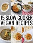 16 Vegan Slow Cooker Recipes - Delish Knowledge