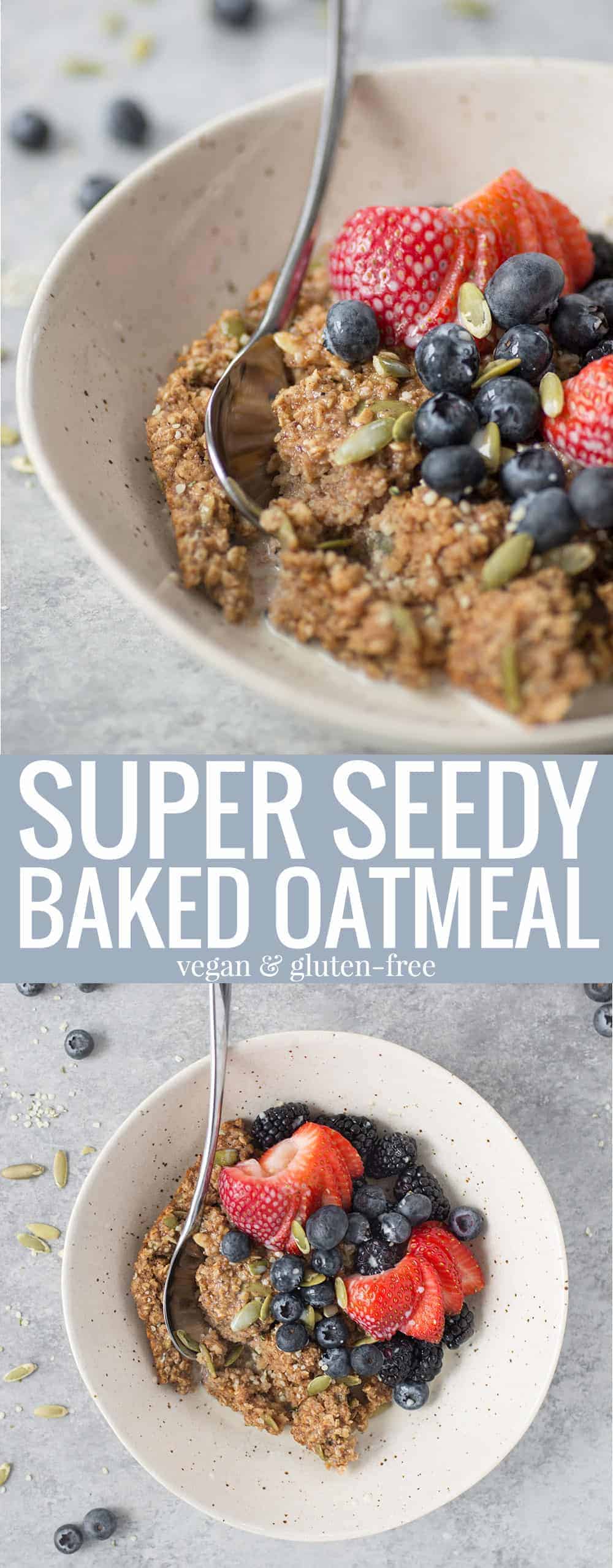 super seedy baked oatmeal recipe