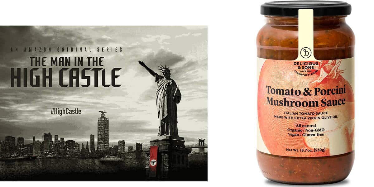 Man in the High Castle and Delicious and Sons Pasta Sauces