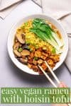 easy vegan ramen with hoisin tofu with texts