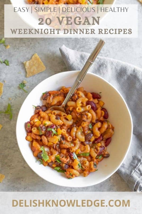 20 Super Easy Vegan Weeknight Dinners (Tasty!) - Delish Knowledge